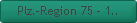 Plz.-Region 75 - 1..