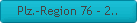 Plz.-Region 76 - 2..
