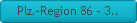 Plz.-Region 86 - 3..